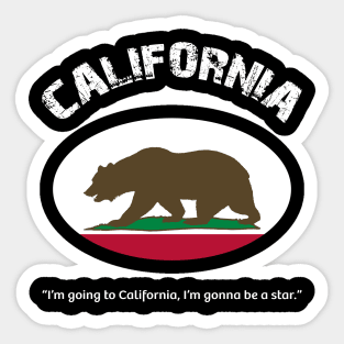 Bear Flag, Flag of California, Grizzly bear, “I’m going to California, I’m gonna be a star.” Sticker